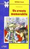 Un evento memorabile
