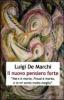 Il nuovo pensiero forte. �Marx � morto, Freud � morto, e io mi sento molto meglio�