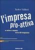 L' impresa pro-attiva. Co-evolvere e competere nell'era dell'immaginazione
