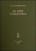 De arte gymnastica. Testo inglese a fronte