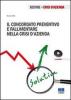 Il concordato preventivo e fallimentare nella crisi d'azienda. Con CD-ROM
