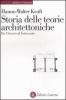 Storia delle teorie architettoniche da Vitruvio al Settecento