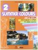 Summer colours. Materiali per il docente. Per la Scuola media vol.2