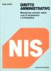 Diritto amministrativo. Manuale per concorsi, esami, corsi di reclutamento e di formazione