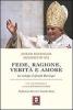 Fede, ragione, verit� e amore