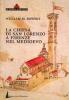 La chiesa di San Lorenzo a Firenze nel Medioevo. Scorci archivistici