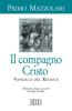 Il compagno Cristo vangelo del reduce