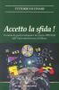 Accetto la sfida! Un anno di giochi matematici del centro PRISTEM dell'Universit� Bocconi di Milano