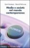 Media e societ� nel mondo contemporaneo