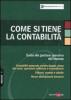 Come si tiene la contabilit�. Guida alla gestione operativa dell'impresa