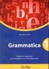 Grammatica. Quaderno operativo. Con espansione online. Per le Scuole superiori vol.1