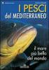 Pesci del Mediterraneo il mare pi� bello del mondo