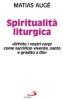 Spiritualit� liturgica. �Offrite i vostri corpi come sacrificio vivente santo e gradito a Dio�