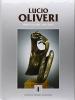 Catalogo generale delle opere di Lucio Oliveri vol.1