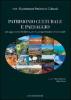 Patrimonio culturale e paesaggio. Un approccio di filiera per la progettualit� territoriale