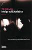 Intrigo sull'Adriatico