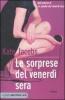 Le sorprese del venerd� sera