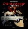 Caravaggio ultimo atto