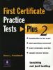 First certificate practice test plus 2 (senza chiave + audio cd) vol.2
