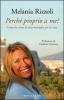 Perch� proprio a me? Come ho vinto la mia battaglia per la vita