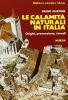 Le calamit� naturali in Italia. Origini, prevenzione, rimedi