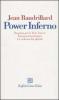 Power inferno. Requiem per le Twin Towers. Ipotesi sul terrorismo. la violenza globale