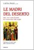 Le madri del deserto
