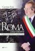 Roma citt� futura. Come si � trasformata la capitale d'Italia
