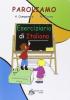 Paroliamo. Eserciziario di italiano. Per la Scuola media