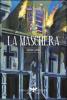 La maschera vol.1