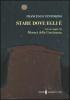 Stare dove egli �