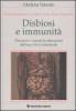 Disbiosi e immunit�. Prevenire e curare le alterazioni dell'equilibrio intestinale
