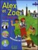 Alex et Zo� et compagnie. Livre de l'�l�ve. Per le Scuole elementari vol.1