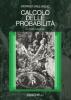 Calcolo delle probabilit�