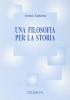 Una filosofia per la storia