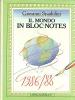 Il mondo in bloc-notes (1986-1988)