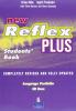 New reflex plus. Student's book-Workbook-Portfolio. Con CD Audio. Per le Scuole superiori