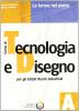 Corso di tecnologia e disegno. Modulo A-B-Disegnare con AutoCAD LT. Per gli Ist. tecnici industriali. Con CD-ROM
