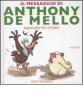 Il messaggio di Anthony De Mello. Aquilotto story