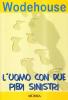 L' uomo con due piedi sinistri