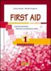 First aid. English revision, practice and remedial work. Con espansione online. Per le Scuole superiori vol.1