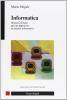 Informatica. Nozioni di base per un approccio ai sistemi informativi