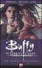 Un mondo migliore. Buffy. The vampire slayer vol.4