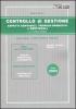 Controllo di gestione. Aspetti contabili, tecnico-operativi e gestionali