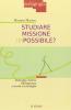 Studiare missione impossibile