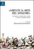 �Virtute et arte� del danzare. Contributi di storia della danza in onore di Barbara Sparti