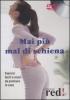 Mai pi� mal di schiena. Con DVD