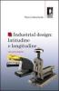 Industrial design: latitudine e longitudine. Una prima lezione
