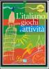 L' italiano con... giochi e attivit� vol.1