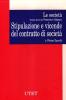 Le societ�. Stipulazione e vicende del contratto di societ�